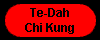 Te-Dah

Chi Kung
